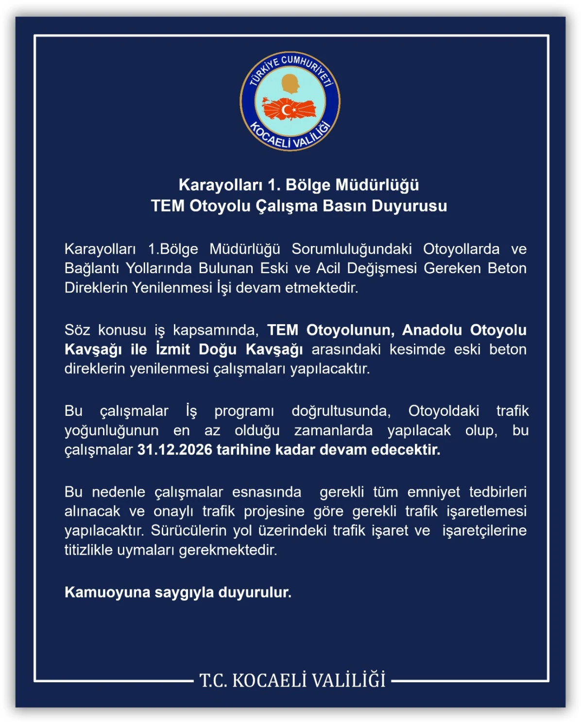10.07.2026  Karayolları 1. B&ouml;lge M&uuml;d&uuml;rl&uuml;ğ&uuml; TEM Otoyolu &Ccedil;alışma Basın Duyurusu