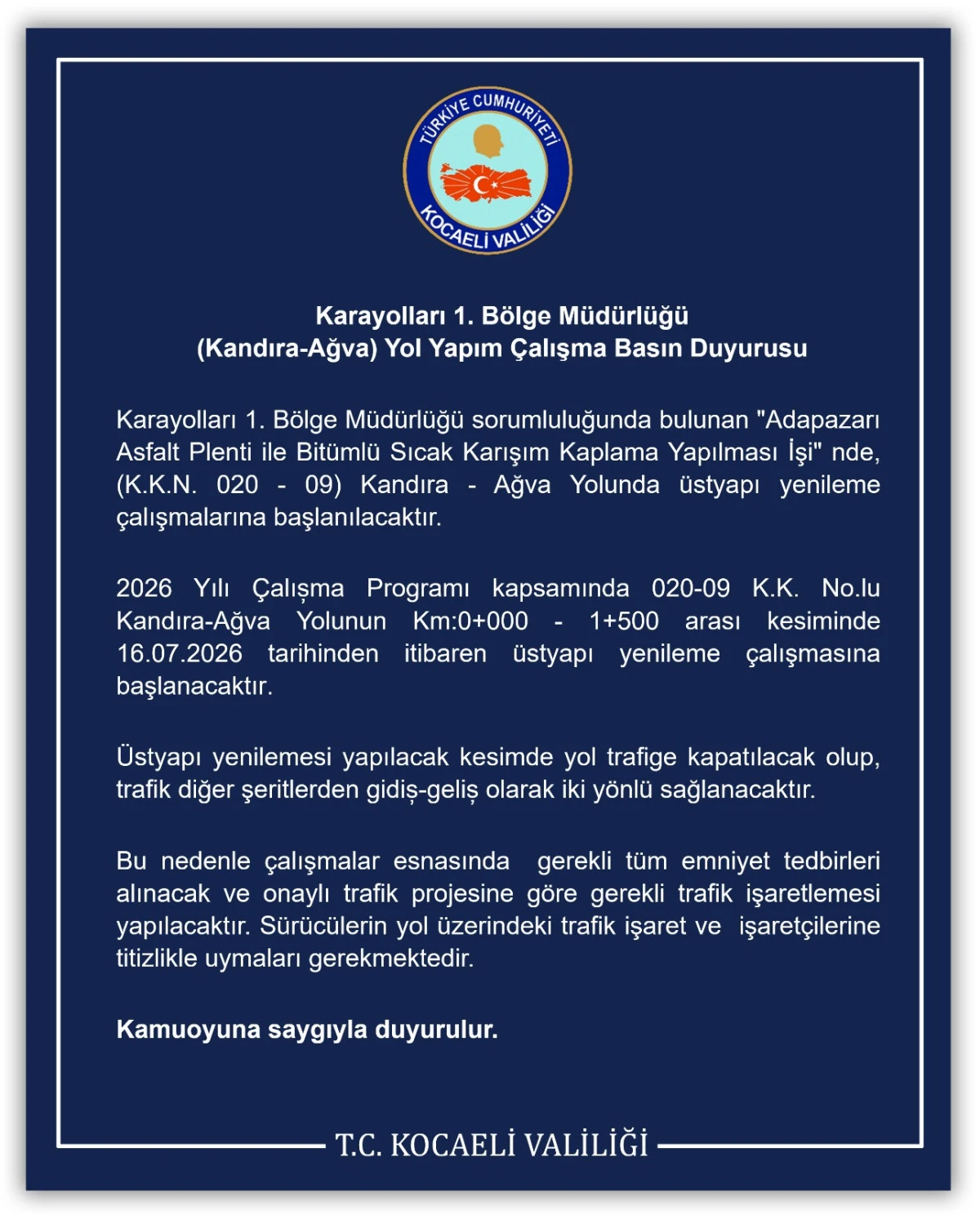 14.07.2026  Karayolları 1. B&ouml;lge M&uuml;d&uuml;rl&uuml;ğ&uuml;  (Kandıra-Ağva) Yol Yapım &Ccedil;alışma Basın Duyurusu