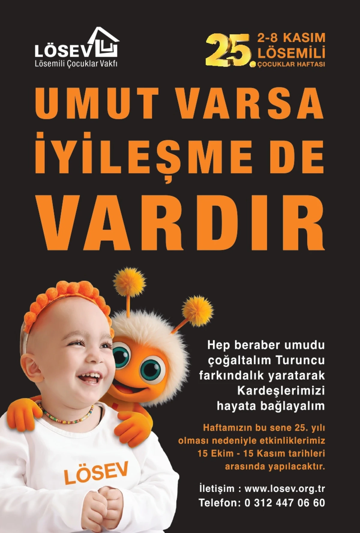 2-8 KASIM LÖSEMİLİ ÇOCUKLAR HAFTASI BAŞLIYOR  LÖSEV'den Turuncu Farkındalık Hareketi