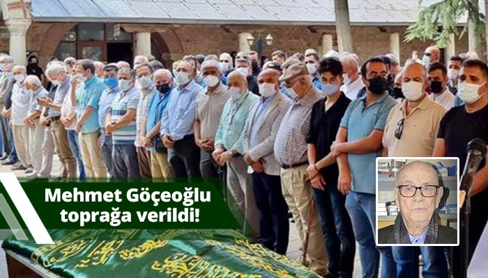 Mehmet Göçeoğlu toprağa verildi!