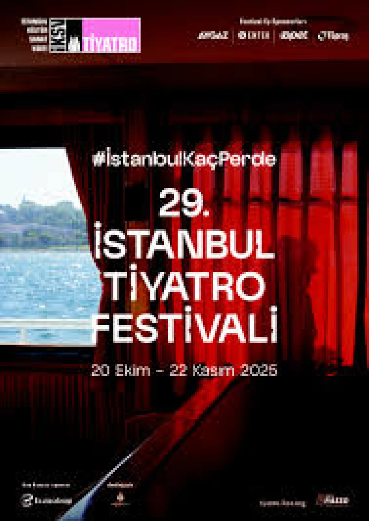 29. İSTANBUL TİYATRO FESTİVALİ 20 EKİM’DE PERDELERİNİ AÇMAYA HAZIRLANIYOR