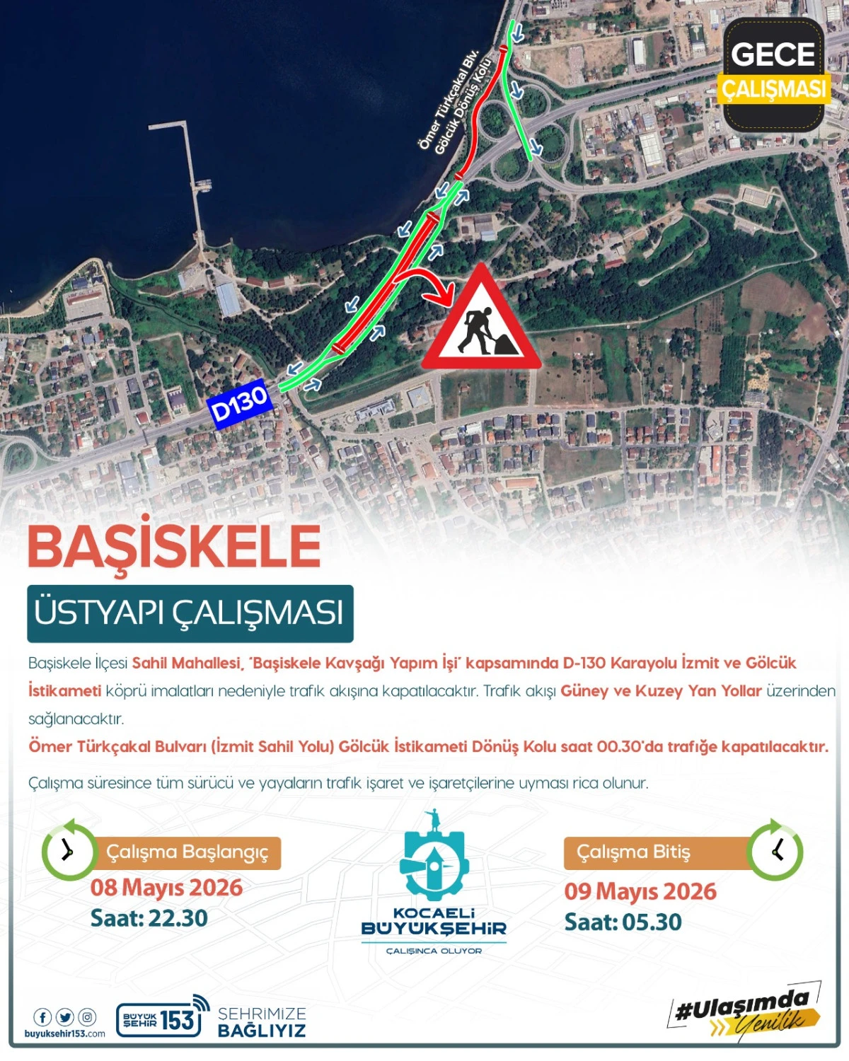 D-130 Karayolu trafik akışına kapatılacak