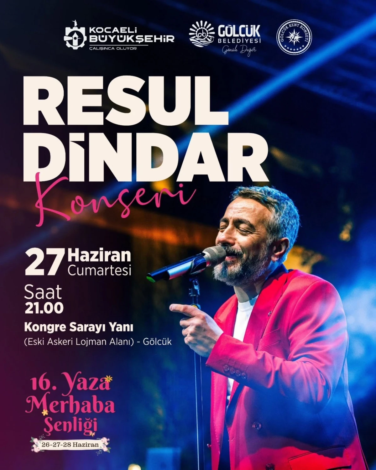 G&ouml;lc&uuml;k Yaza Resul Dindar Konseri ile Merhaba Diyecek