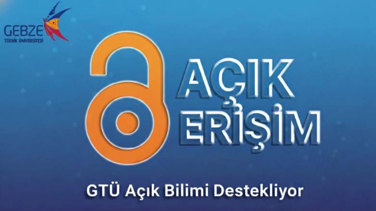 GT&Uuml; Akademik Birikimini Dijital D&uuml;nyaya A&ccedil;ıyor