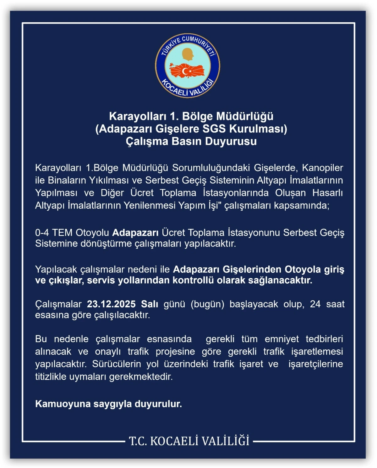 Karayolları 1. B&ouml;lge M&uuml;d&uuml;rl&uuml;ğ&uuml; (Adapazarı Gişelere SGS Kurulması)  &Ccedil;alışma Basın Duyurusu           