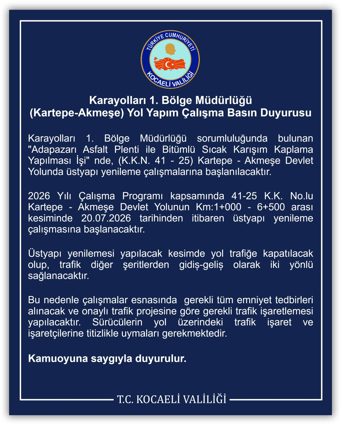 Karayolları 1. B&ouml;lge M&uuml;d&uuml;rl&uuml;ğ&uuml;  (Kartepe-Akmeşe) Yol Yapım &Ccedil;alışma Basın Duyurusu