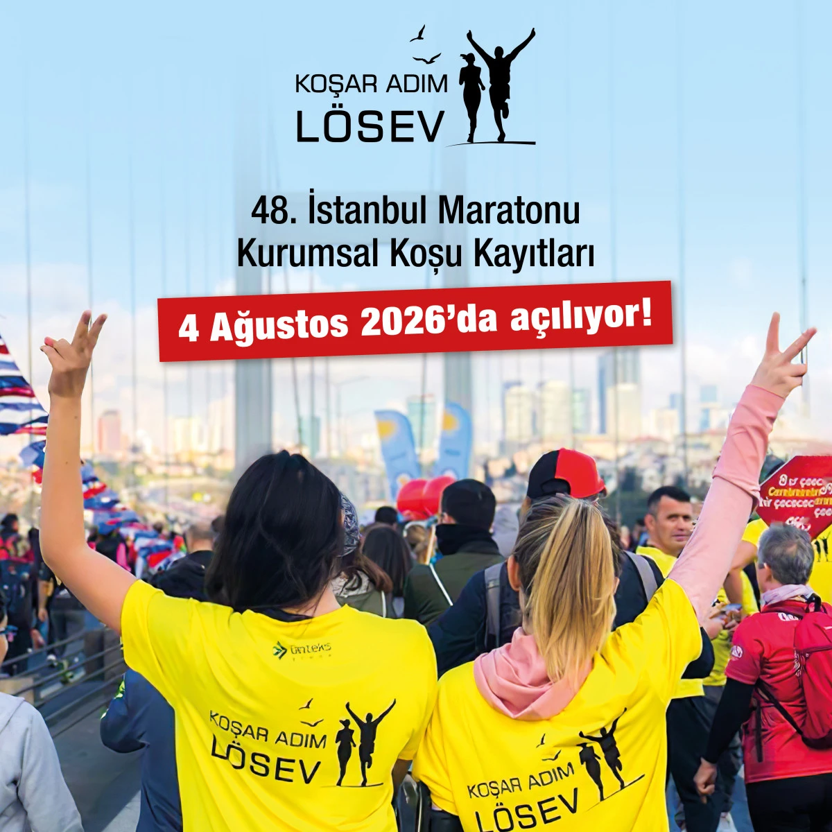 KOŞAR ADIM L&Ouml;SEV TAKIMI İLE 48. İSTANBUL MARATONU&rsquo;NDA İYİLİĞE KOŞUN 