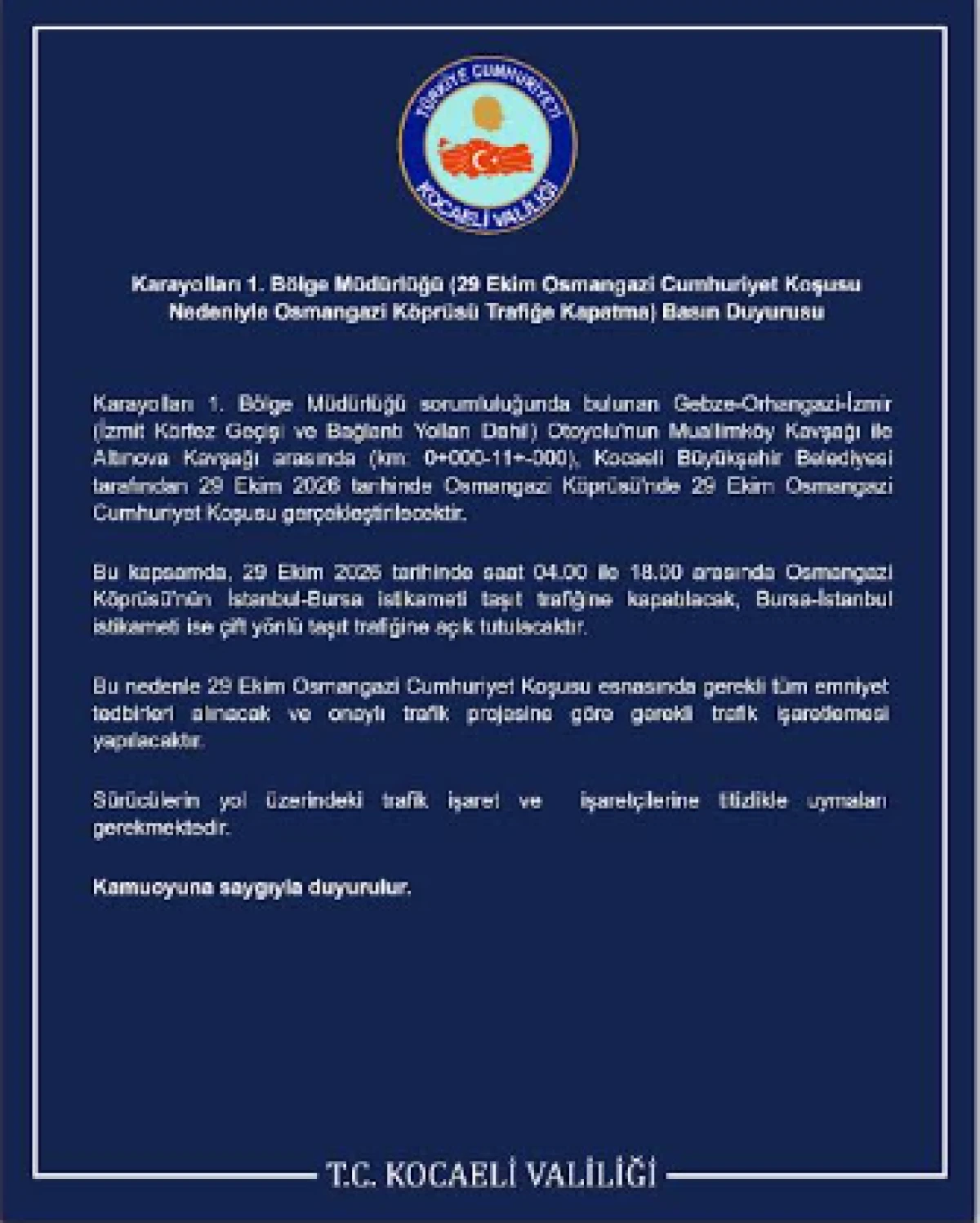 Osmangazi K&ouml;pr&uuml;s&uuml; Trafiğe Kapatma) Basın Duyurusu