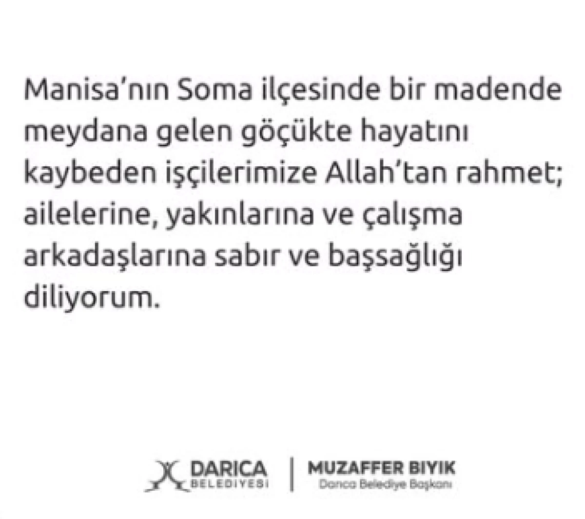 Soma&rsquo;daki maden g&ouml;&ccedil;&uuml;ğ&uuml;nde hayatını kaybeden iş&ccedil;iler i&ccedil;in taziye mesajı
