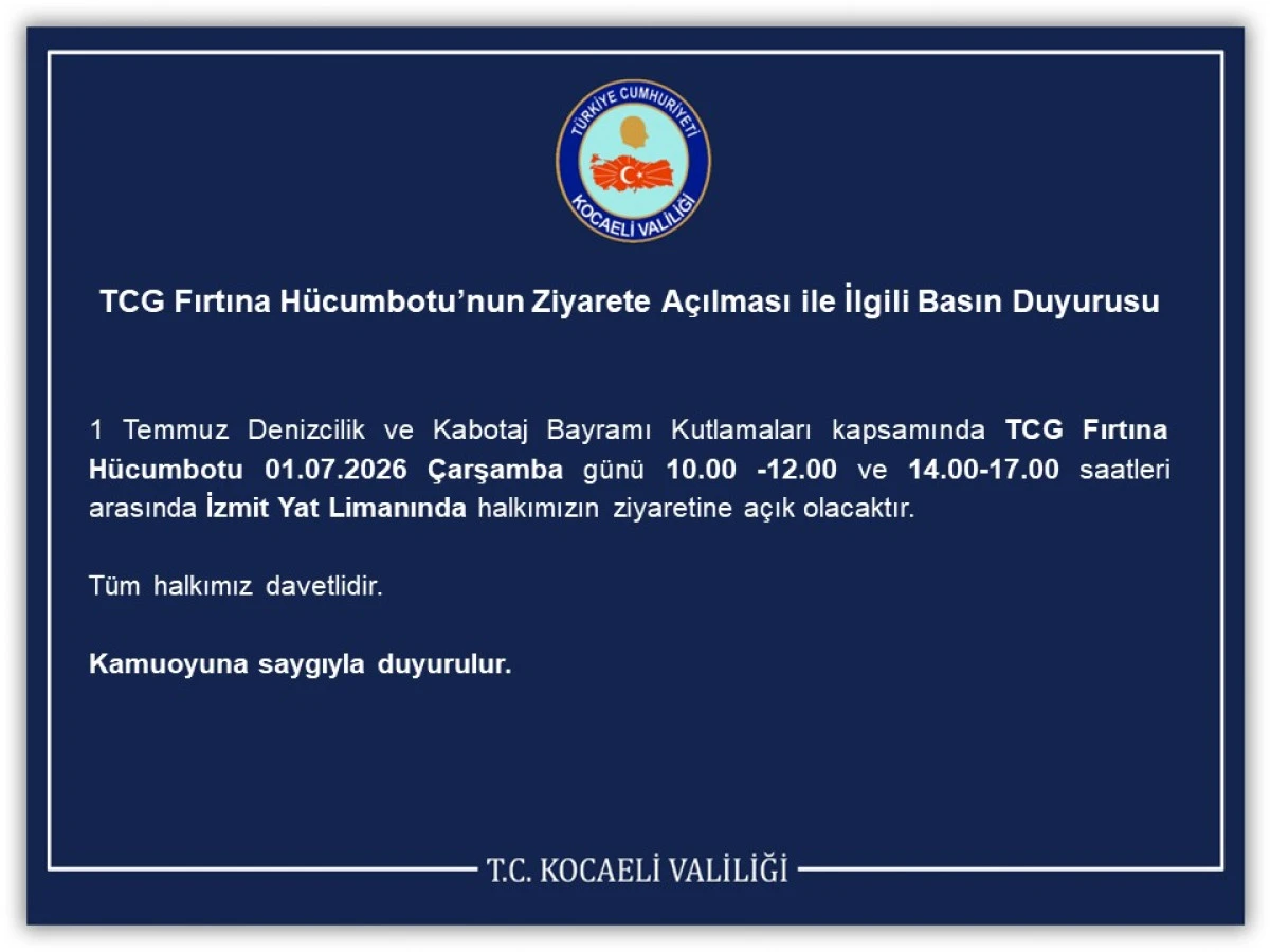 TCG Fırtına H&uuml;cumbotu&rsquo;nun Ziyarete A&ccedil;ılması ile İlgili Basın Duyurusu