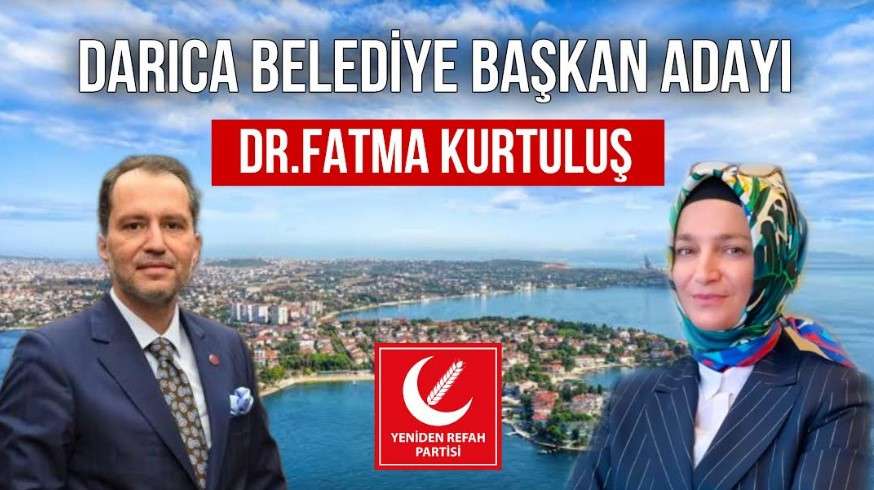 Yeniden Refah Partisi Darıca Belediye Başkan Adayı