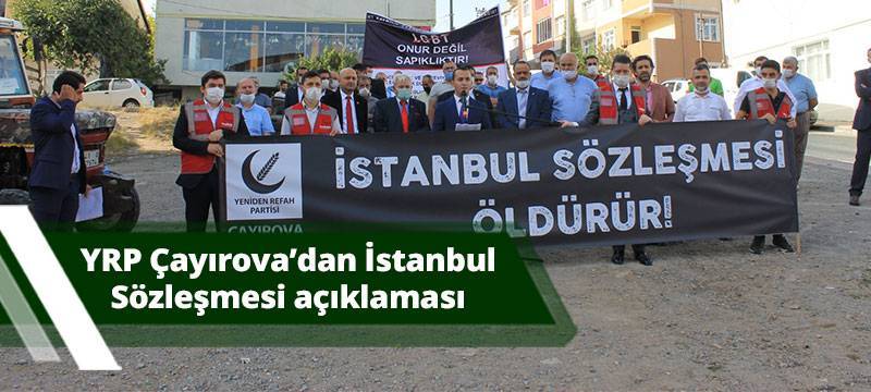 YRP Çayırova’dan İstanbul Sözleşmesi açıklaması